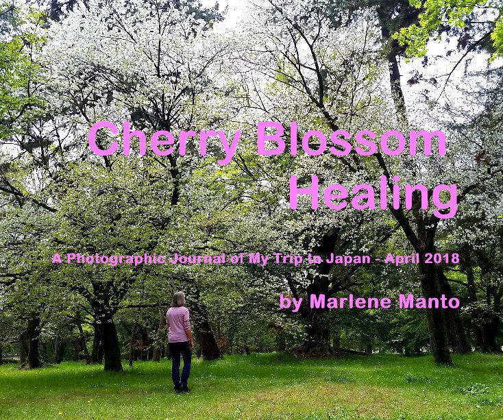 Visualizza Cherry Blossom Healing di Marlene Manto