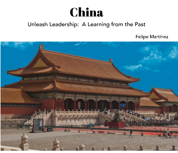 View China: Unleash the Past by Felipe Martinez