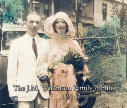 The J.M. Wilkinson Family Album book cover