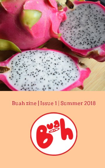 View Buah zine: Issue 1 by Teta