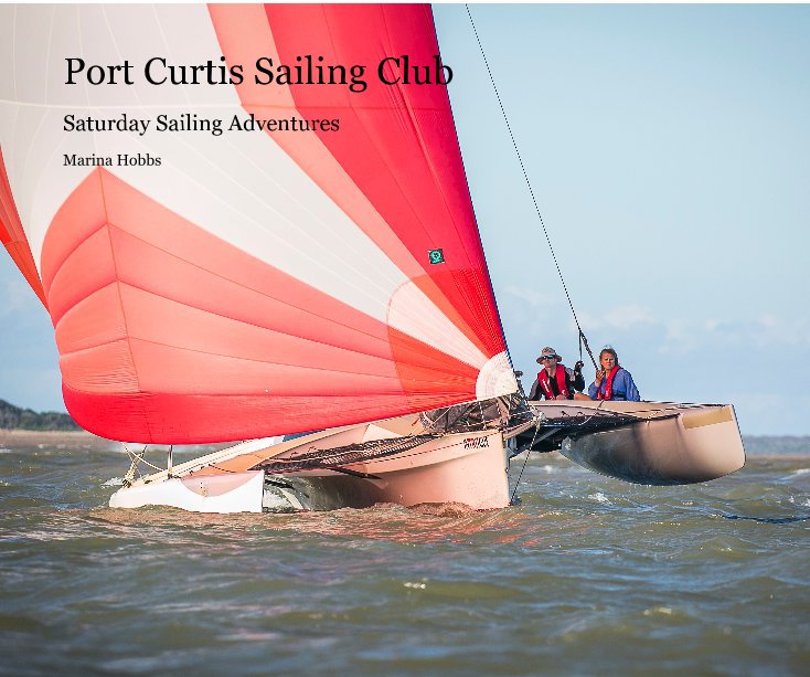 Ver Port Curtis Sailing Club por Marina Hobbs