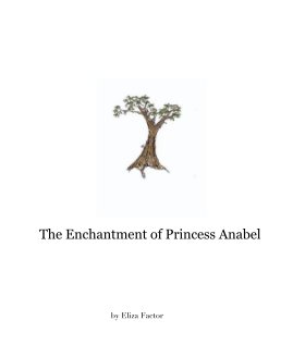 The Enchantment of Princess Anabel book cover