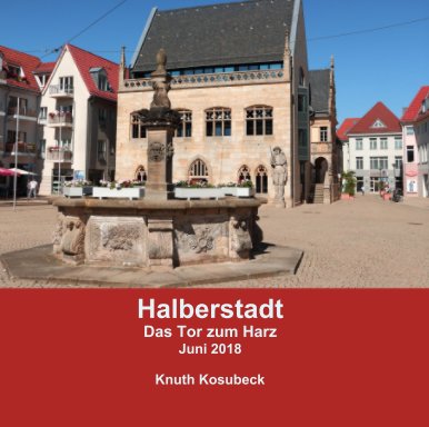 Halberstadt Das Tor zum Harz Juni 2018 book cover