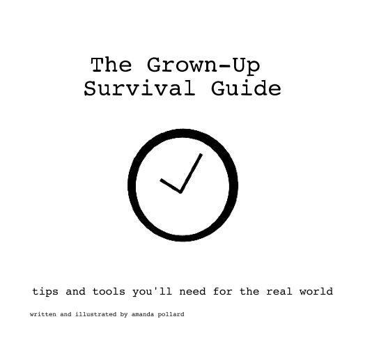 Ver The Grown-Up Survival Guide por written and illustrated by amanda pollard