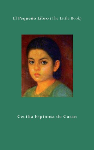 View El Pequeño Libro - The Little Book by Cecilia Espinosa de Cusan