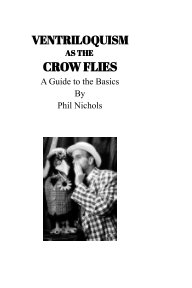 Ventriloquism as the Crow Flies book cover