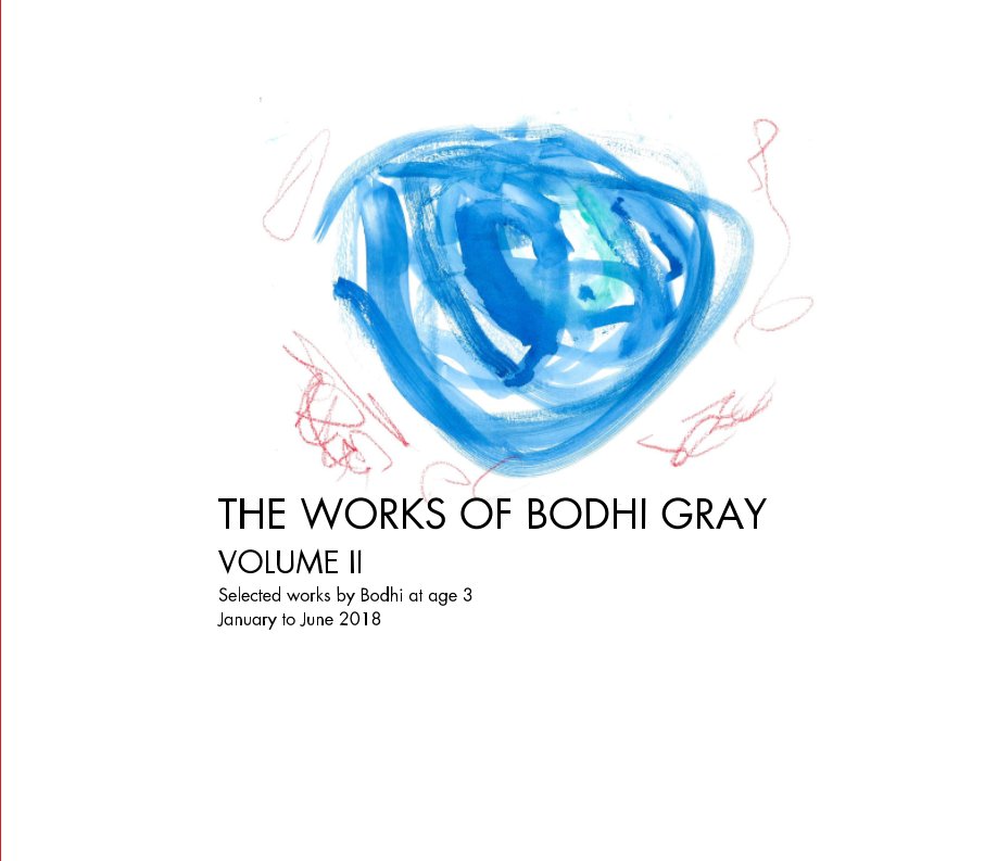 View The Works of Bodhi Gray volume II by Bodhi Gray Edward Cahsens