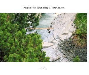 Trutg dil Flem Seven Bridges | Jürg Conzett book cover