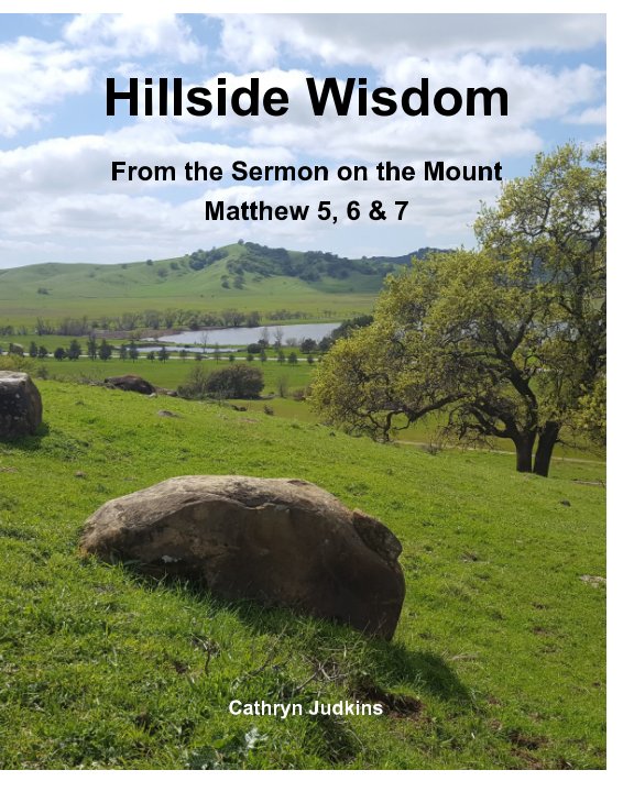 View Hillside Wisdom by Cathryn Judkins