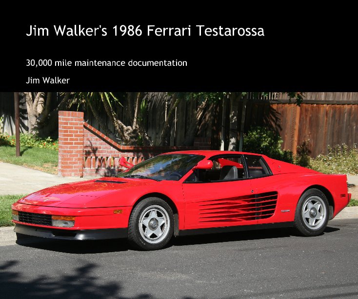 View Jim Walker's 1986 Ferrari Testarossa by Jim Walker