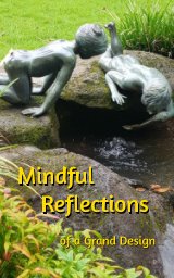 Mindful Reflections of a Grand Design. book cover