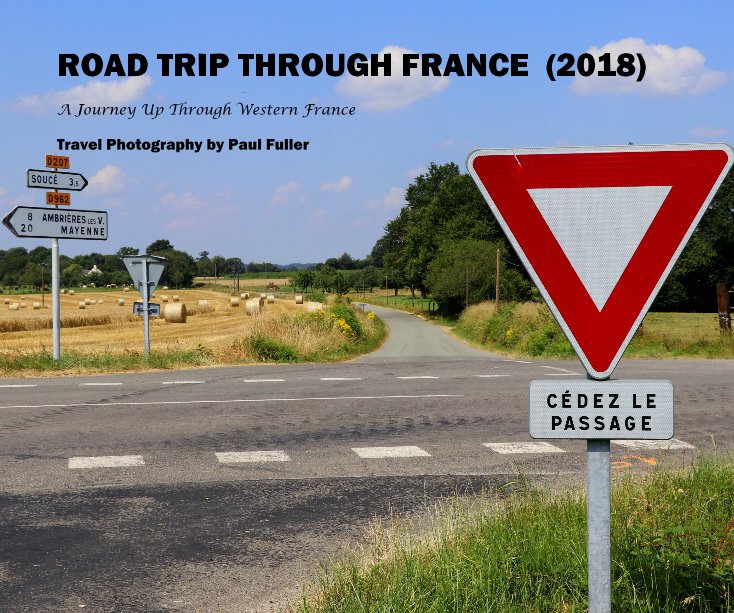 French Road Trip (2018) nach Fotography By Fuller anzeigen