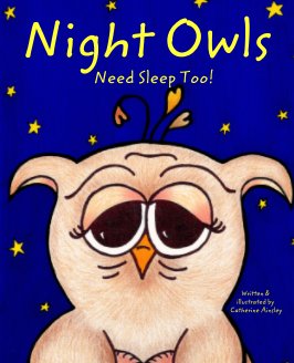 Night Owls Need Sleep Too! book cover