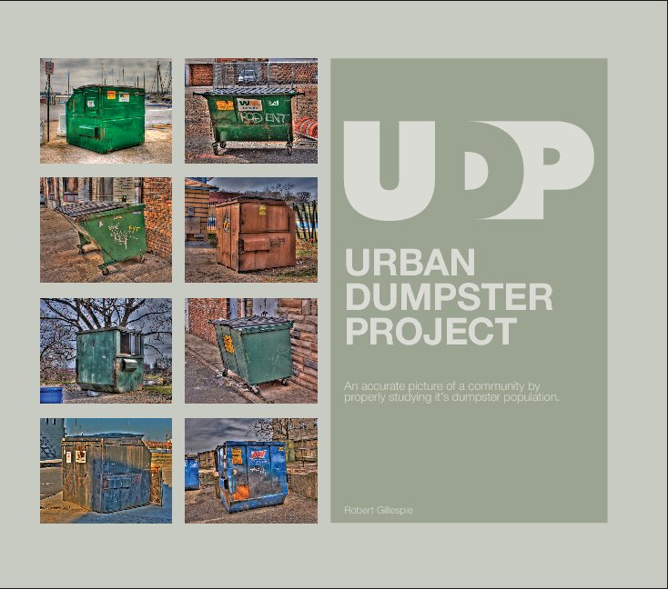 Ver Urban Dumpster Project por Robert Gillespie