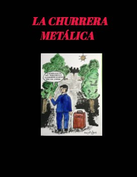 LA CHURRERA METÁLICA book cover