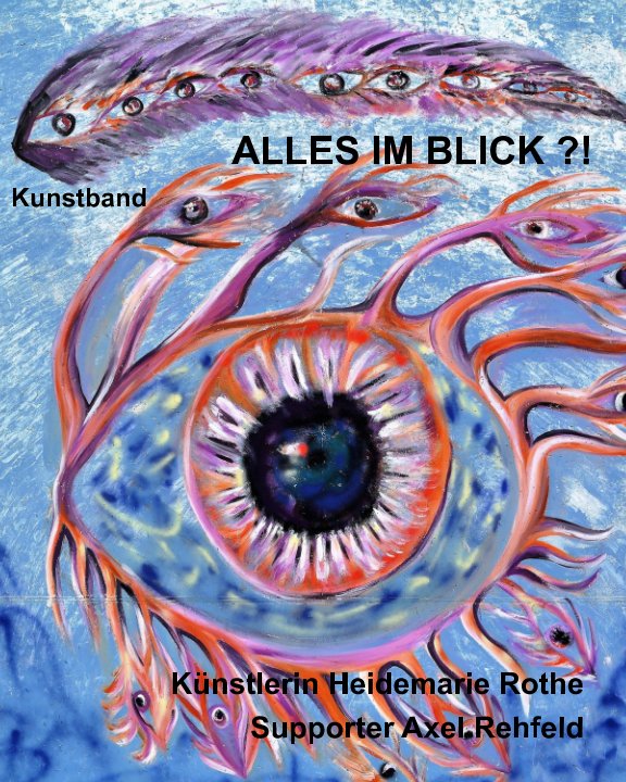 Ver ALLES IM BLICK ?! por Heidemarie Rothe, Axel Rehfeld