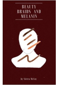 Beauty, Braids, and Melanin book cover