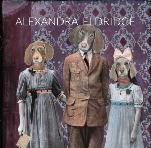View Alexandra Eldridge by Alexandra Eldridge