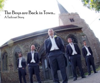 The Boys are Back in Town... A Tailcoat Story book cover
