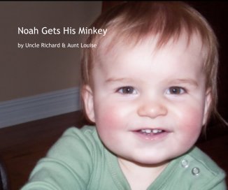Noah Gets His Minkey book cover