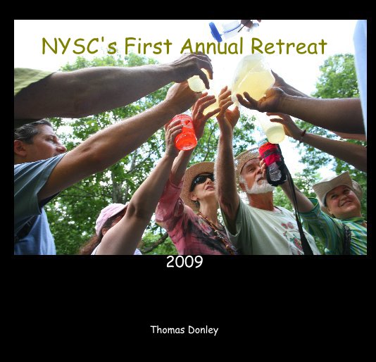 View NYSC's First Annual Retreat 2009 by Thomas Donley
