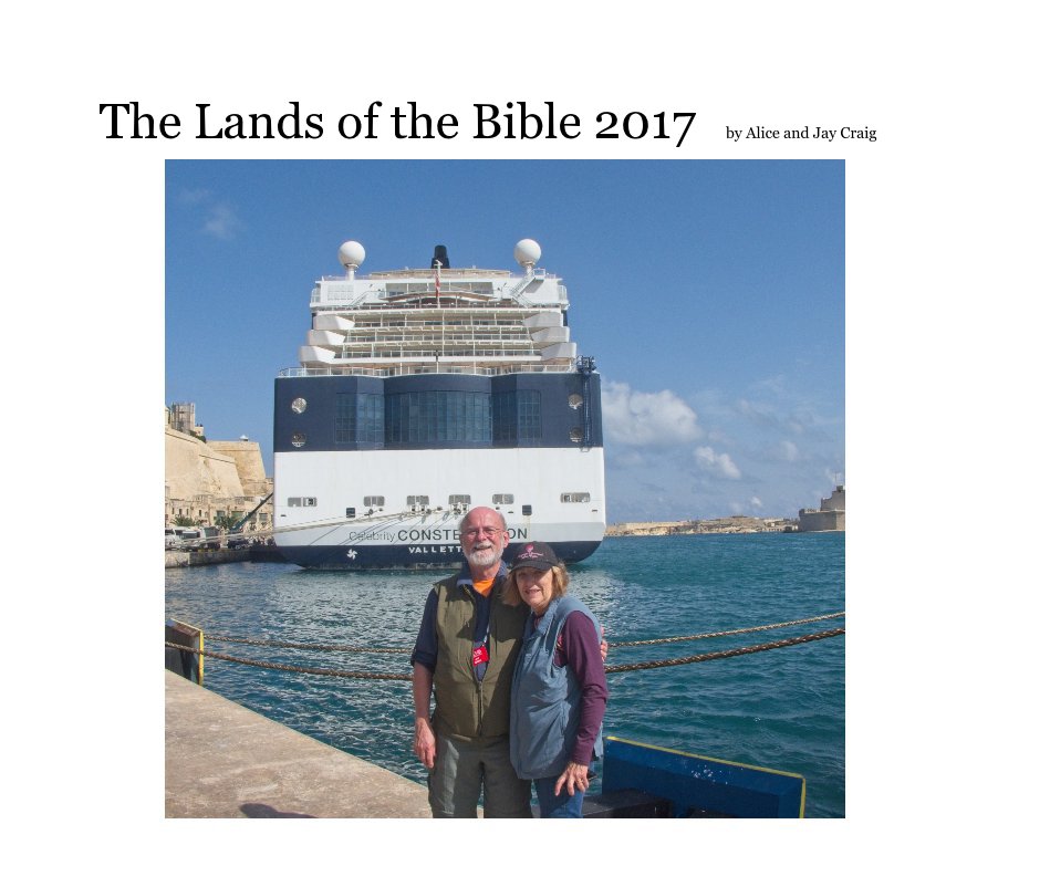 View The Lands of the Bible 2017 by Alice and Jay Craig