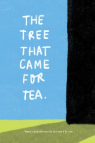 The Tree That Came For Tea book cover