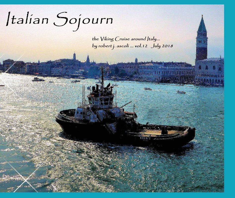 View Italian Sojourn by robert j. ascoli