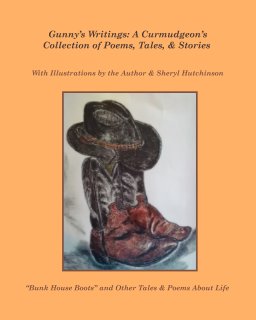 Gunny’s Writings: A Curmudgeon’s Collection of Poems, Tales, & Stories book cover