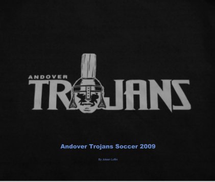 Andover Trojans Soccer 2009 book cover