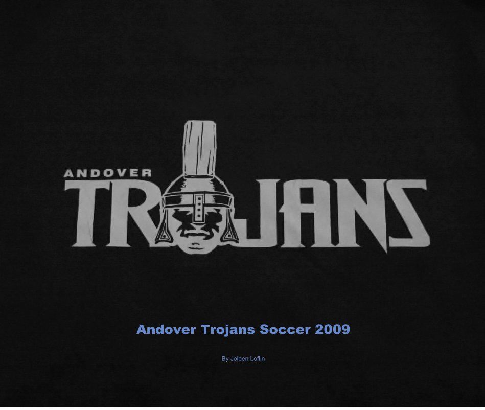 Visualizza Andover Trojans Soccer 2009 di Joleen Loflin