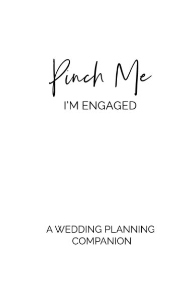 View Pinch Me I'm Engaged by Christina Padavano