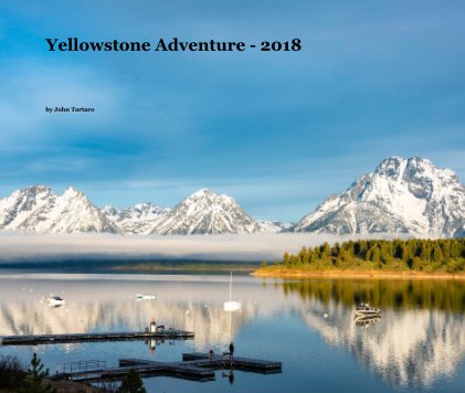 Yellowstone Adventure - 2018 book cover