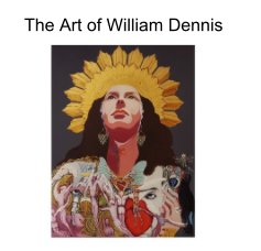 The Art of William Dennis book cover