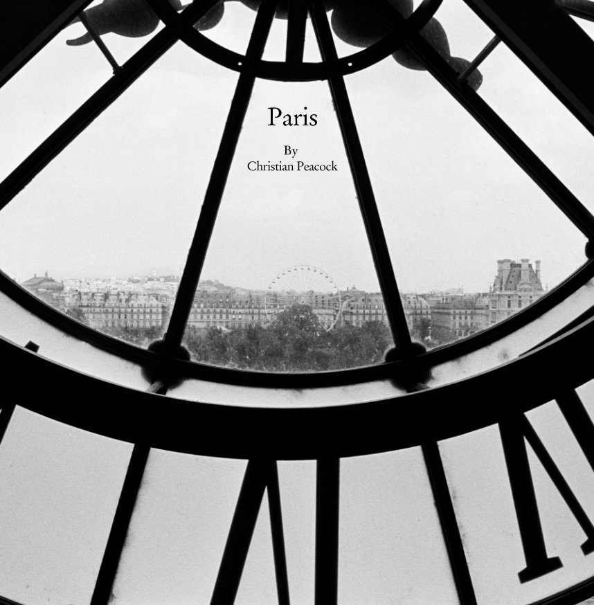 View Paris by Christian Peacock