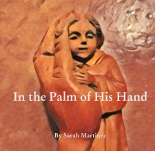 In the Palm of His Hand book cover