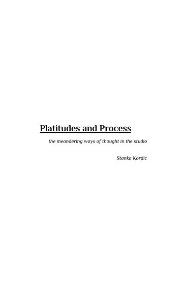Ver Platitudes and Process por Stanka Kordic