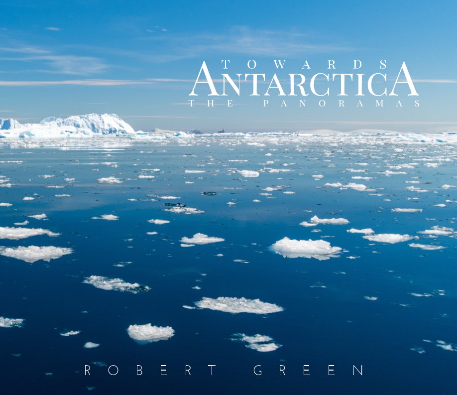 Ver Towards Antarctica por Robert Green