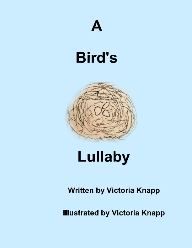View A Bird's Lullaby by Victoria Knapp