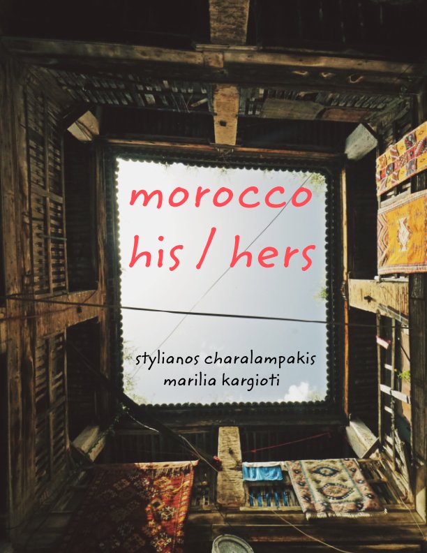 View morocco his/hers by S. Charalampakis / M. Kargioti