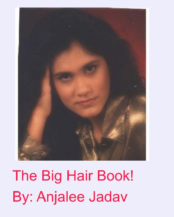 Bekijk The Big Hair Book! op Anjalee Jadav