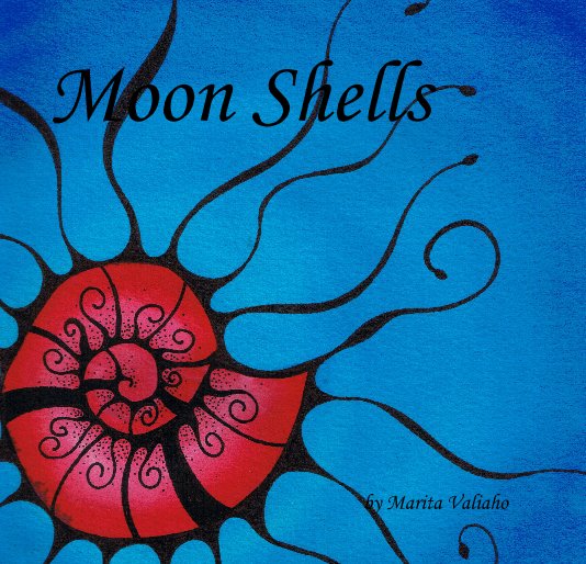 Ver Moon Shells por Marita Valiaho