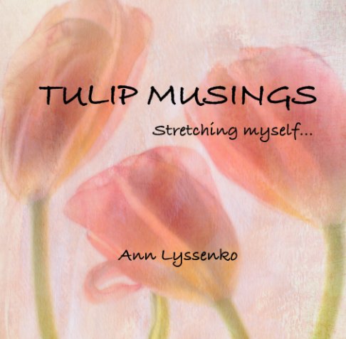 Bekijk Tulip Musings op Ann Lyssenko