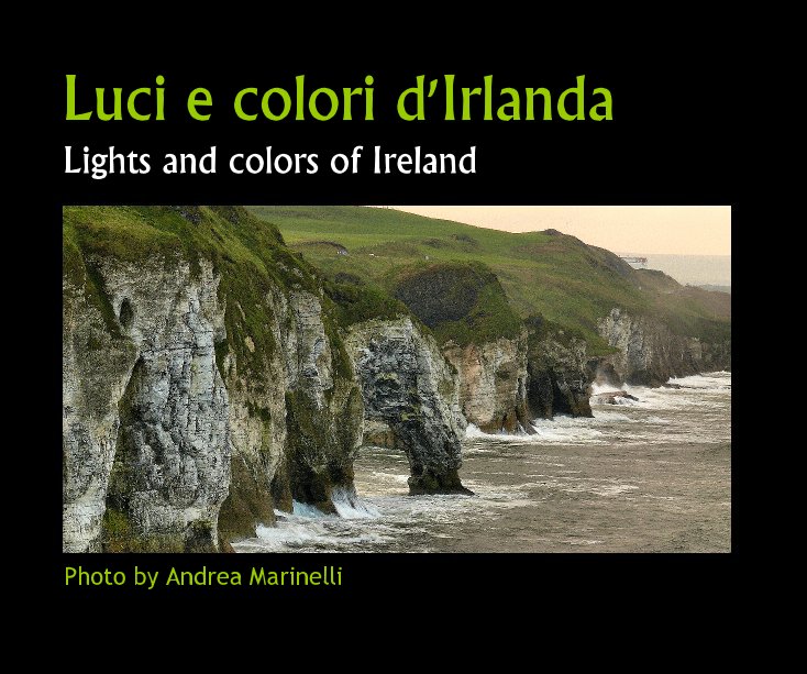 View Luci e colori d'Irlanda by Photo by Andrea Marinelli