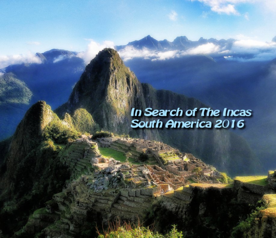 View In Search of The Incas by Allan Grey