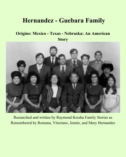 Hernandez-Guebara Family History book cover