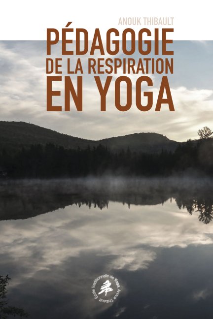 View Pédagogie de la respiration en yoga by Anouk Thibault