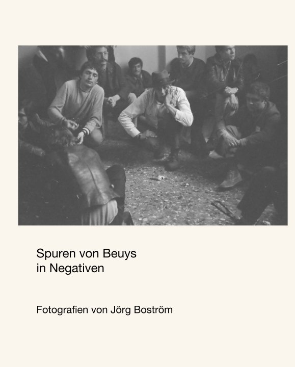 Spuren von Beuys  in Negativen nach Fotografien von Jörg Boström anzeigen