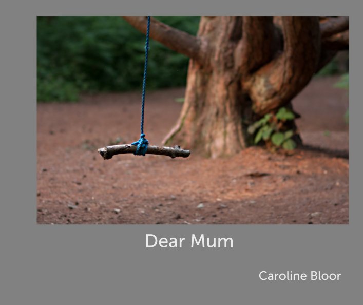 Dear Mum nach Caroline Bloor anzeigen