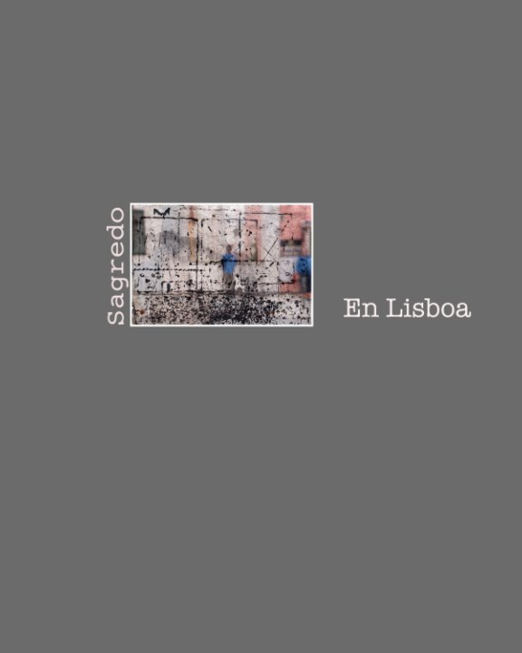 Ver En Lisboa por Santiago A. Sagredo